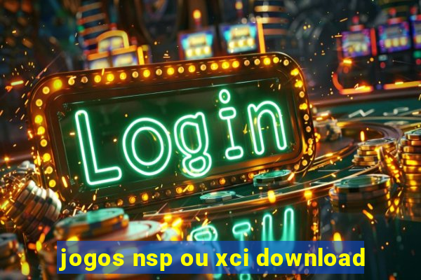 jogos nsp ou xci download